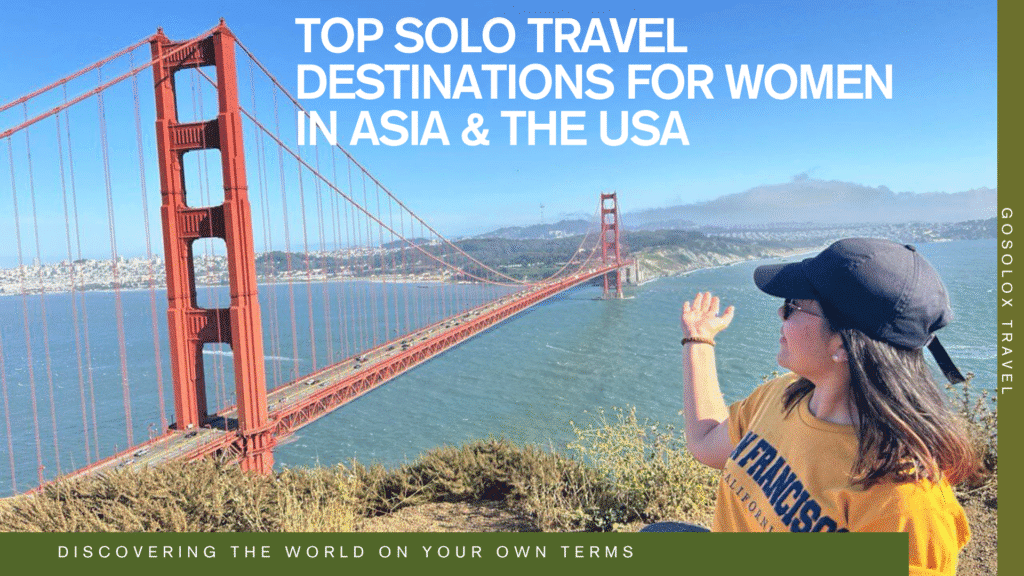 Top Solo Destinations in Asia & US