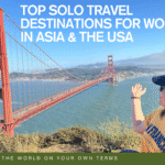 Top Solo Destinations in Asia & US