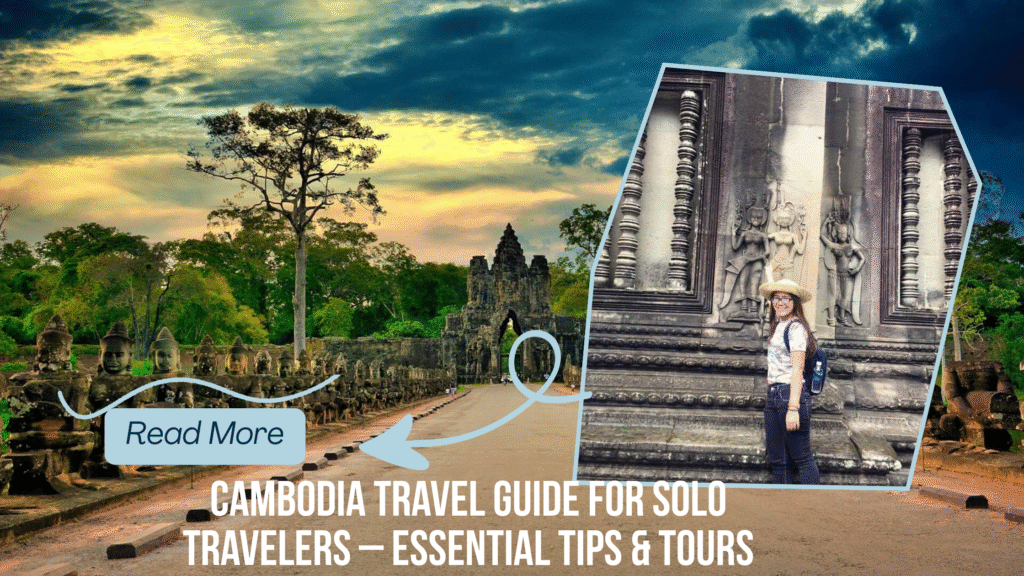 Cambodia Travel Guide for Solo Travelers