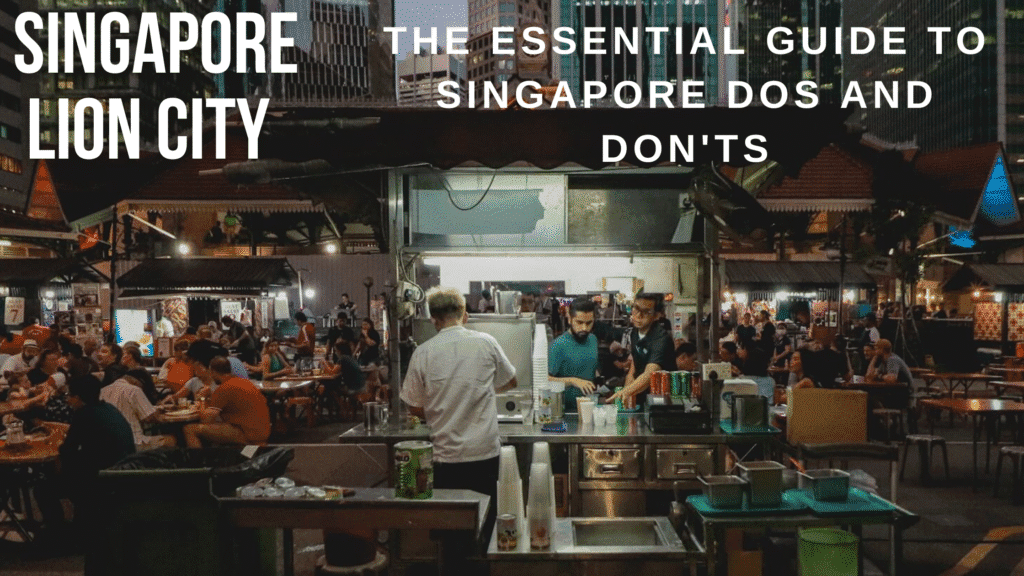 Singapore Dos' & Dont's